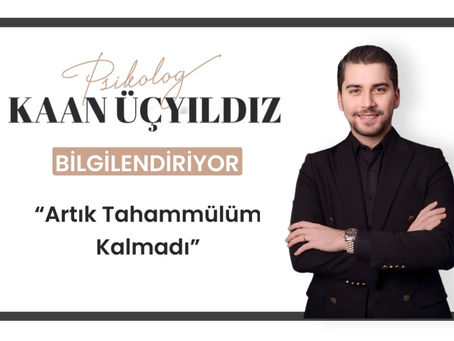 Tahammülüm kalmadı