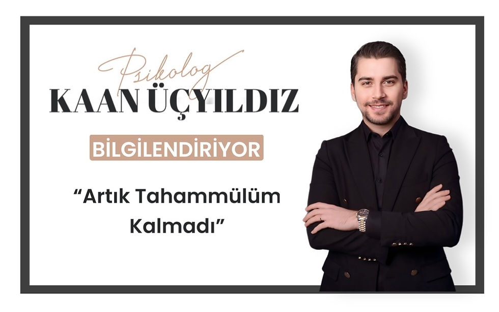 artık tahammülüm kalmadı