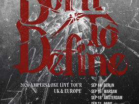 AMPERS&ONE - Born To Define Tour