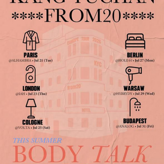 KANG YUCHAN & FROM20 Body Talk Europe Tour