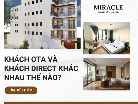 Khách OTA Và Khách Direct Khác Nhau Thế Nào? | Miracle