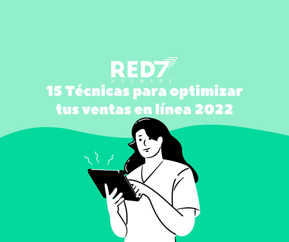Aumenta ventas online: 15 Técnicas para optimizar tus ventas en línea (2022)