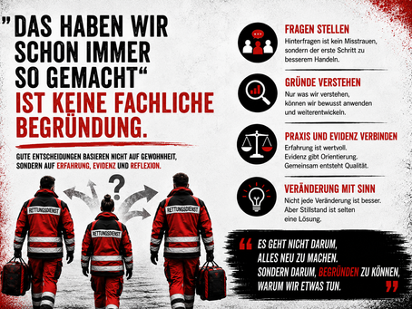 „Das haben wir schon immer so gemacht“ ist keine fachliche Begründung
