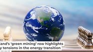 Greenland’s ‘green mining’ row highlights the key tensions in the energy transition