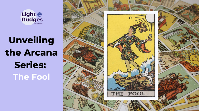 Light Nudges Arcana Series featuring The Fool tarot card with scattered cards background.