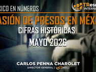 EVASIÓN DE PRESOS EN MÉXICO | MAYO 2026