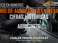 ROBO DE AUTOPARTES EN MÉXICO | ABRIL 2026
