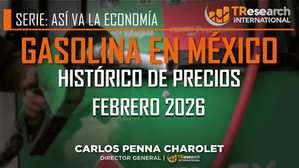 PRECIO DE LA GASOLINA EN MÉXICO