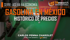 PRECIO DE LA GASOLINA EN MÉXICO