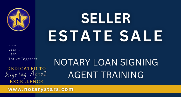 Loan Signing Agent Training | Seller - Estate Sale