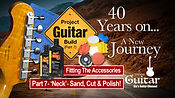 Custom Guitar Build Part 7
