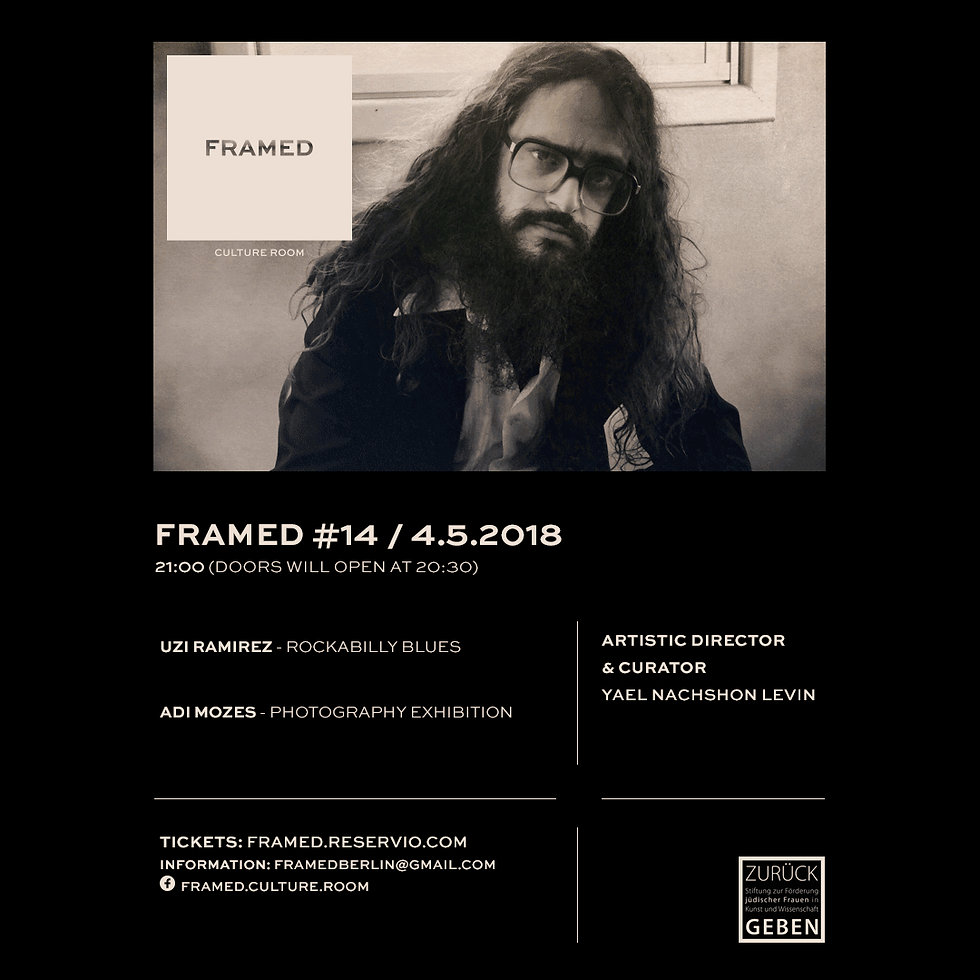 FRAMED #14 Uzi Ramirez / Exhibition Adi Mozes 