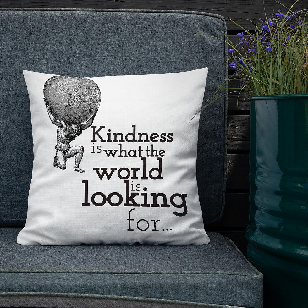 Thumbnail: Kindness is what the world is looking for - Premium Pillow