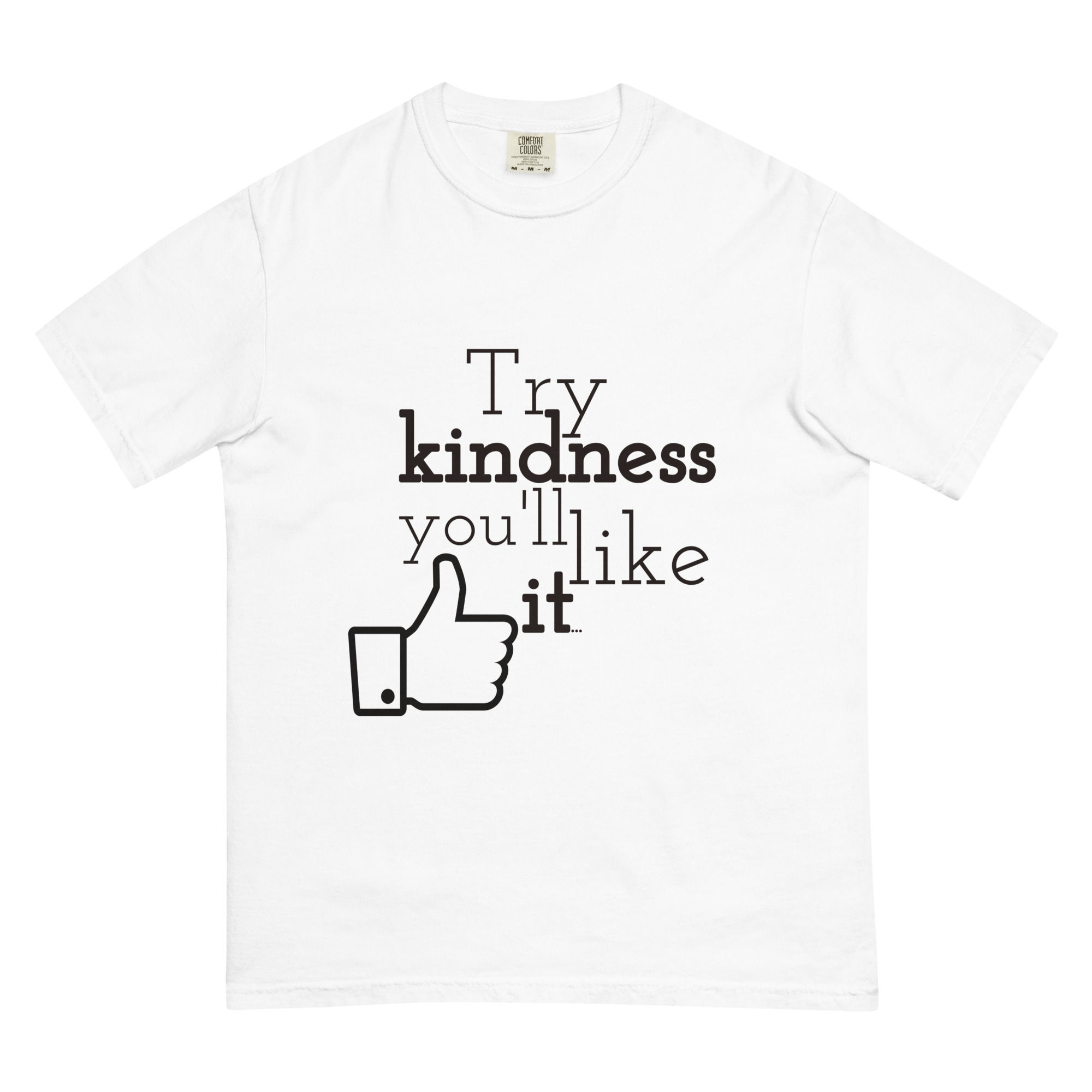 Try kindness you'll like it - Men’s garment-dyed heavyweight t-shirt