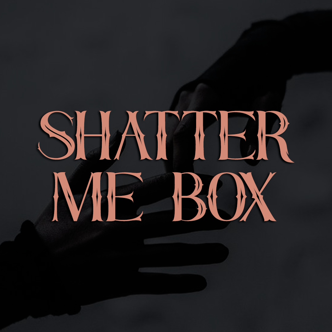 Large Shatter Me Box