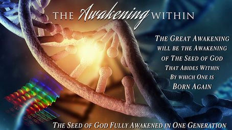 The Great Awakening - The Seed of God Fully Awakened in One Generation