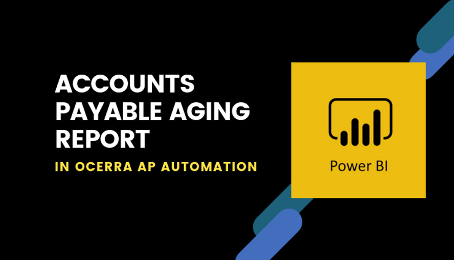 How to create Accounts Payable Aging Report using Microsoft Power BI