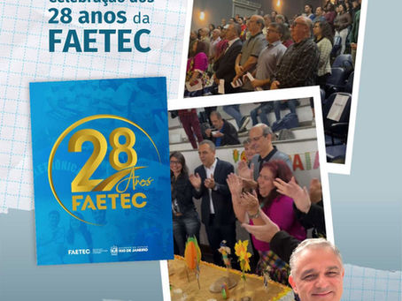 Faeterj Petrópolis parabeniza a Faetec pelos seus 28 anos de história e contribuição à educação pública do Rio de Janeiro