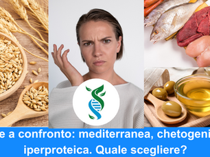 Diete a confronto: Mediterranea, Chetogenica e Iperproteica. 