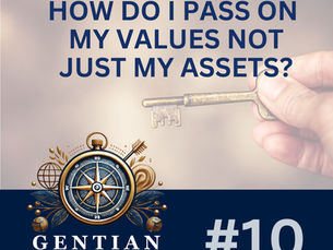 NAVIGATOR | How Do I Pass On My Values, Not Just My Assets?
