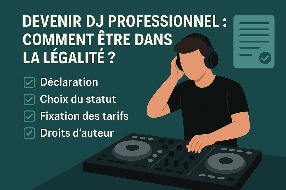 Comment être DJ dans la légalité ? Le guide complet pour déclarer son activité (DJ statut légal)
