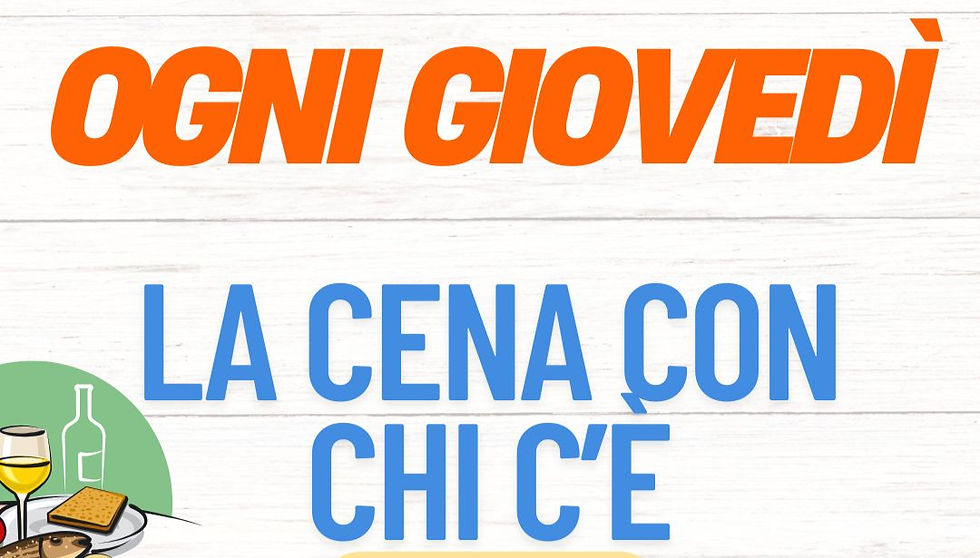OGNI GIOVEDI' - La cena con chi c'è - Serata Burraco!