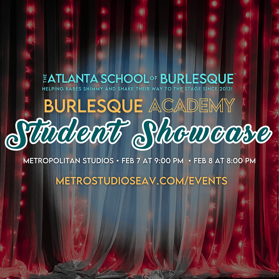 2/8: Burlesque Academy Student Showcase