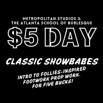 $5 Day - Classic Showbabes