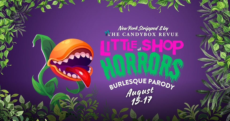A man eating plant beside the words little shop of horrors burlesque parody