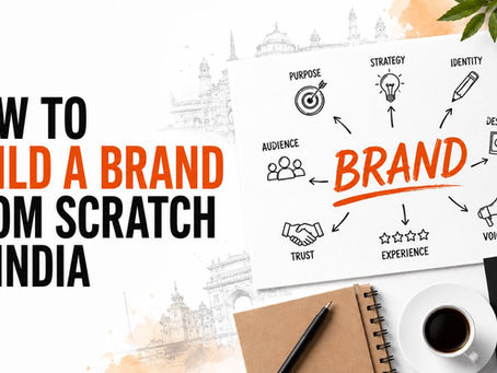 How to build a brand from scratch in India guide cover featuring brand strategy, brand identity, audience research, design, customer experience, trust, and brand guidelines