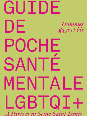 GUIDE DE POCHE SANTÉ MENTALE LGBTQI+ (Hommes gays et bis)