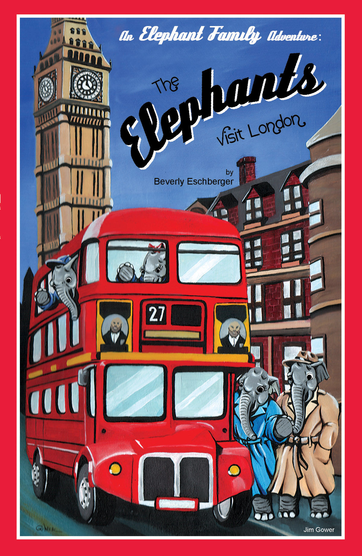 The Elephants Visit London (An Elephant Family Adventure Book 1)
