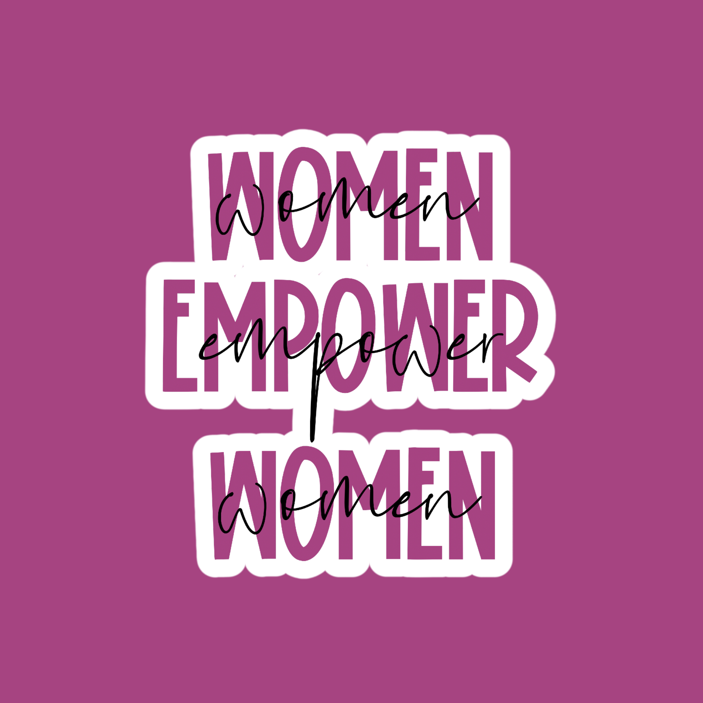 Women Empower Women Sticker Pegatina