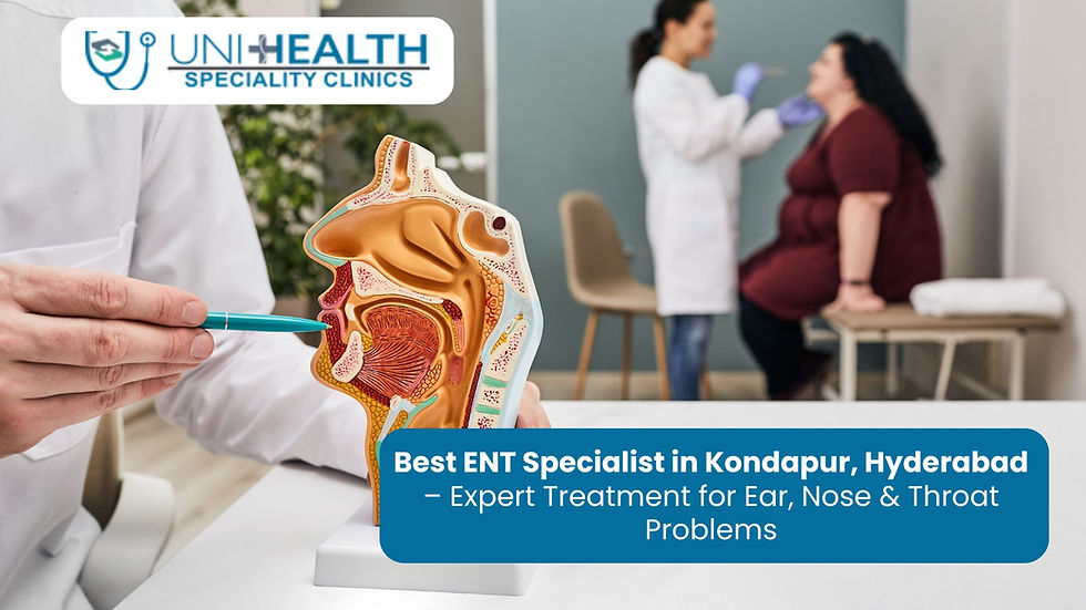 Best ENT Specialist in Kondapur, Hyderabad – Expert Treatment for Ear, Nose & Throat Problems