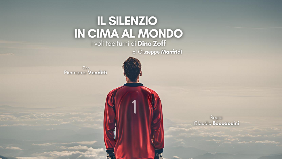 IL SILENZIO IN CIMA AL MONDO - I voli taciturni di Dino Zoff
