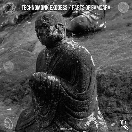 Technomonk Exodess_Parts of Samsara
