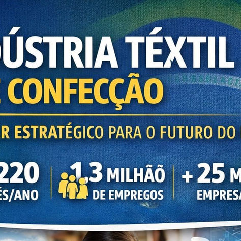 Indústria têxtil e de confecção