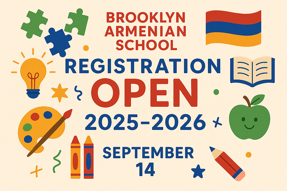 Բրուքլինի Հայկական Դպրոց – 2025-2026 ուսումնական տարվա ընդունելությունը բաց է