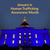 January is Human Trafficking Awareness Month