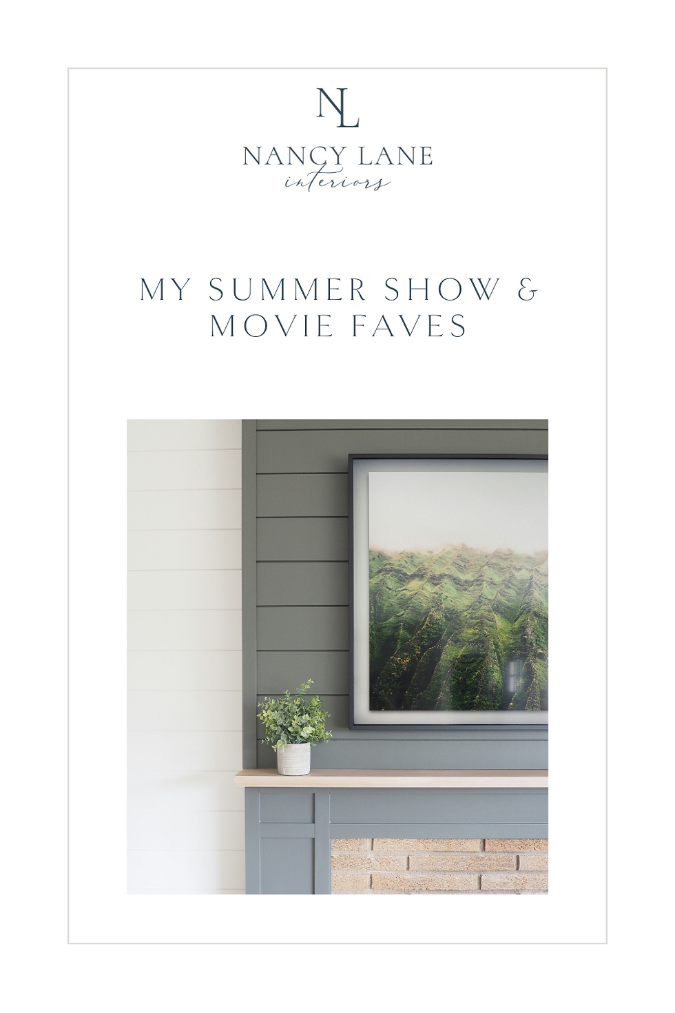 My Summer Show & Movie Faves by Nancy Lane Interiors