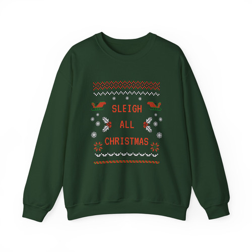 Sleigh All Christmas Crewneck Sweatshirt | Festive Faves