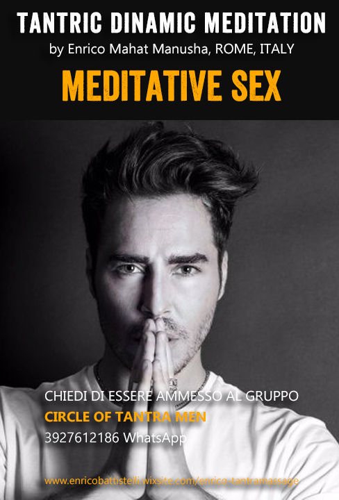 Tantric Dinamic Meditation Roma Meditazione Tantrica nudista per uomini Roma