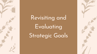 Revisiting and Evaluating Strategic Goals  
