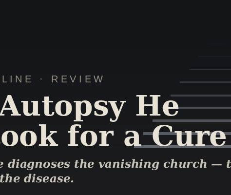 The Autopsy He Mistook for a Cure