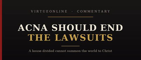 ACNA SHOULD END THE LAWSUITS