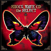 09 Cover SHOCK WAVE CD the SELECT.jpg
