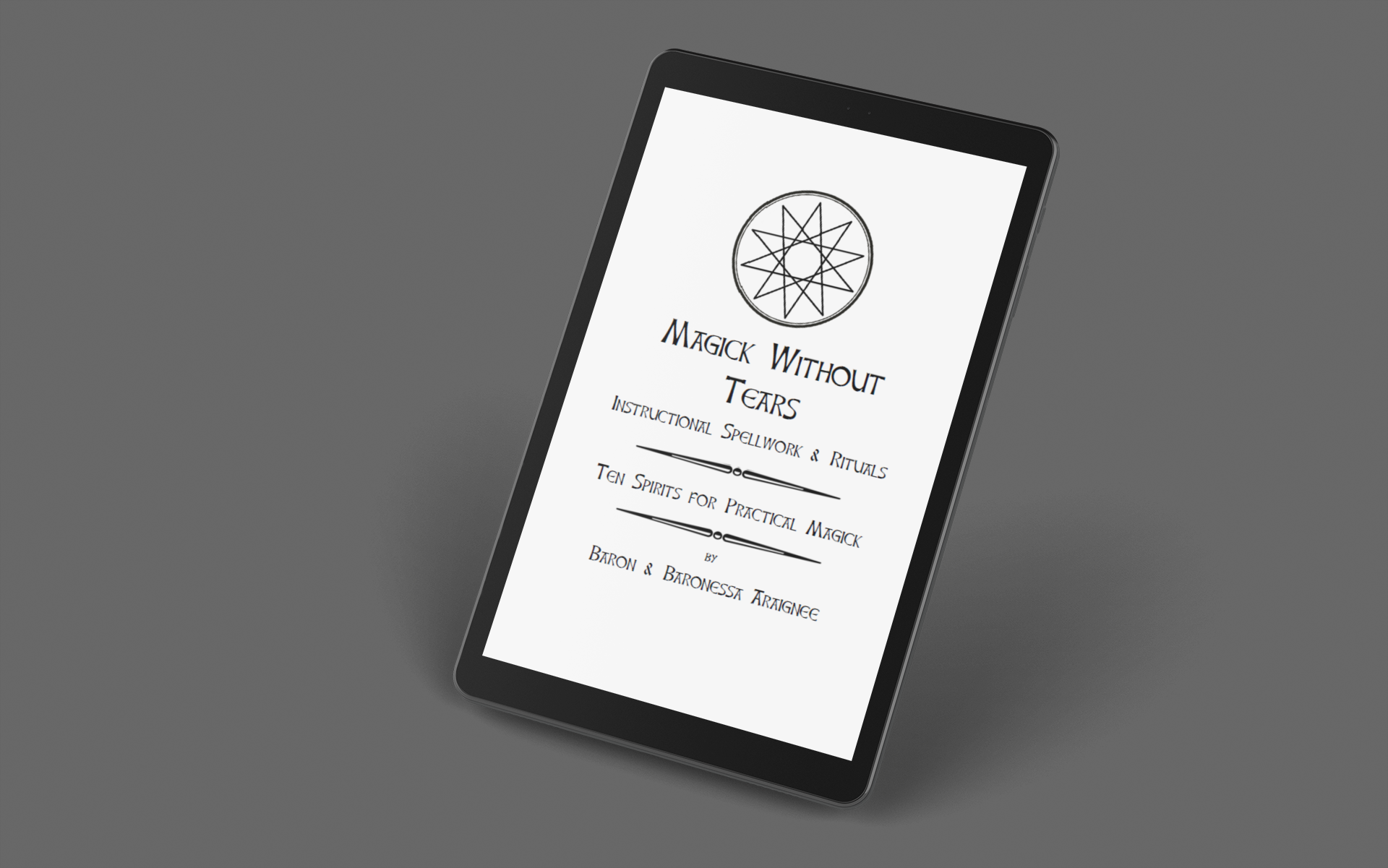 Magick Without Tears: Ten Spirits for Practical Magick
