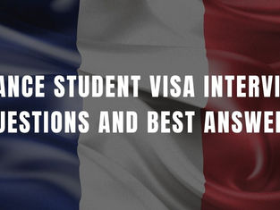 France Student Visa Interview Questions and Best Answers
