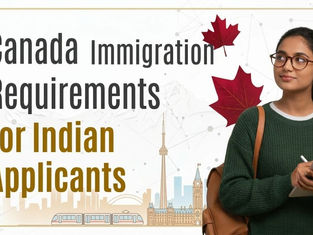 Canada Immigration Requirements for Indian Applicants