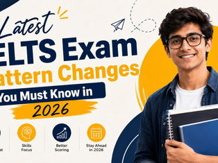 Latest IELTS Exam Pattern Changes You Must Know in 2026